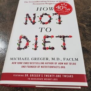 How Not to Diet Book by Michael Greger